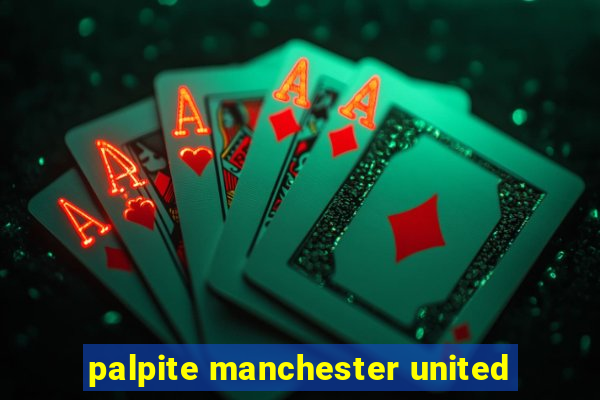 palpite manchester united